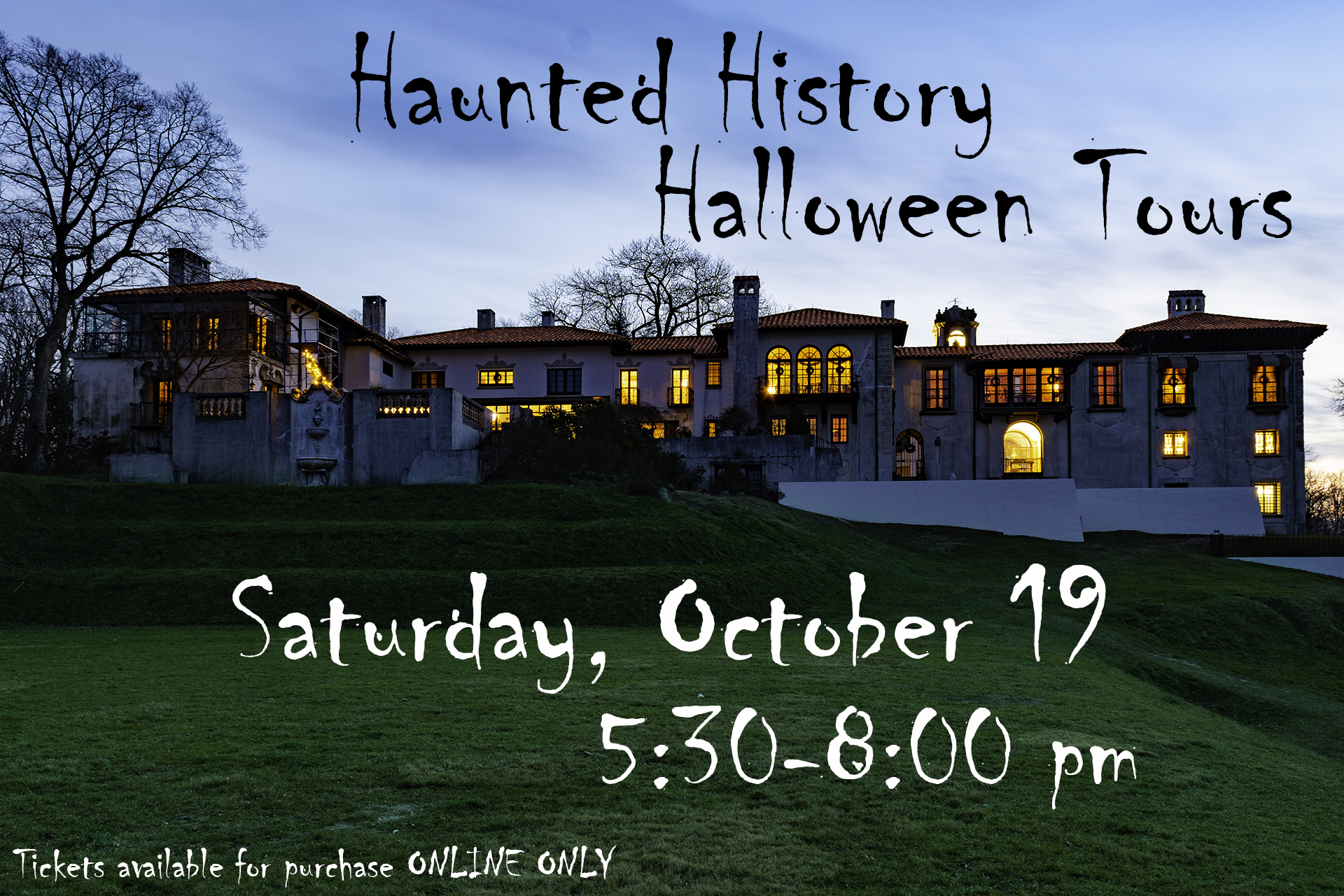 SOLD OUT! - Haunted History Halloween Tours! Vanderbilt Museum
