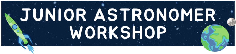 Junior Astronomer Workshop