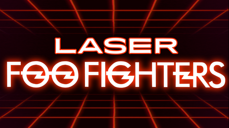 Laser Foo Fighters